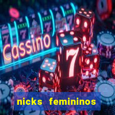 nicks femininos para jogos